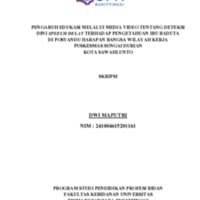 <a href="/items/browse?advanced%5B0%5D%5Belement_id%5D=50&advanced%5B0%5D%5Btype%5D=is+exactly&advanced%5B0%5D%5Bterms%5D=PENGARUH+EDUKASI+MELALUI+MEDIA+VIDEO+TENTANG+DETEKSI+DINI+SPEECH+DELAY+TERHADAP+PENGETAHUAN+IBU+BADUTA+DI+POSYANDU+HARAPAN+BANGSA+WILAYAH+KERJA+PUSKESMAS+SUNGAI+DURIAN+KOTA+SAWAHLUNTO">PENGARUH EDUKASI MELALUI MEDIA VIDEO TENTANG DETEKSI DINI SPEECH DELAY TERHADAP PENGETAHUAN IBU BADUTA DI POSYANDU HARAPAN BANGSA WILAYAH KERJA PUSKESMAS SUNGAI DURIAN KOTA SAWAHLUNTO</a>